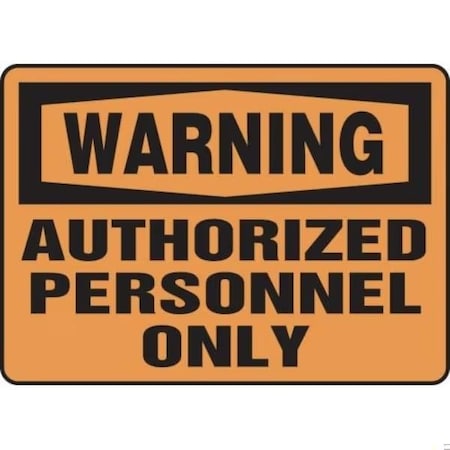 Accuform OSHA WARNING SAFETY SIGN AUTHORIZED FRMADM323VP FRMADM323VP